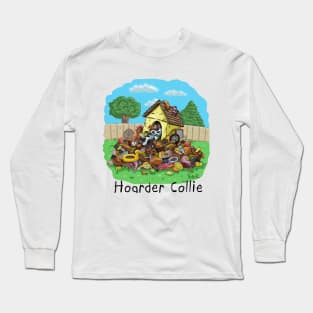 Hoarder Collie Long Sleeve T-Shirt